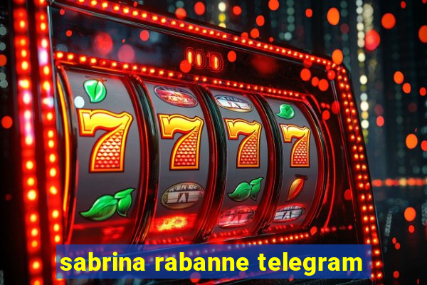 sabrina rabanne telegram